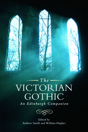 The Victorian Gothic de Prof Andrew Smith