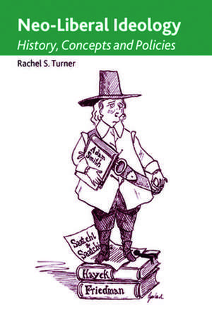 Neo-Liberal Ideology de Rachel S. Turner