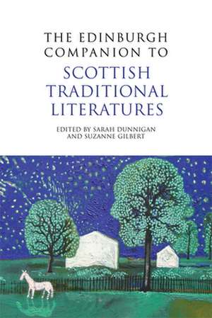 The Edinburgh Companion to Scottish Traditional Literatures de Ian Brown