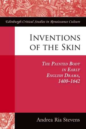 Inventions of the Skin de Andrea Stevens