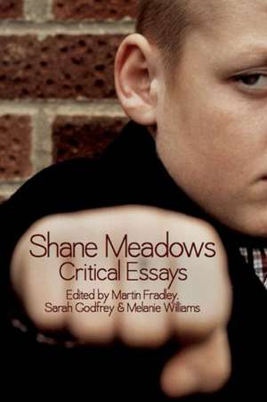 Shane Meadows de Martin Fradley