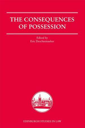 The Consequences of Possession de Eric Descheemaeker