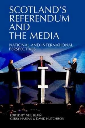 Scotland's Referendum and the Media de Neil Blain