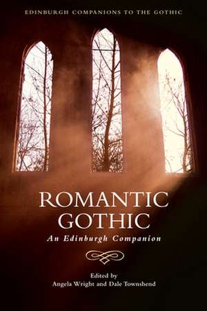 Romantic Gothic de Angela Townsh Wright