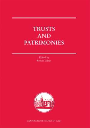 Trusts and Patrimonies de Remus Valsan