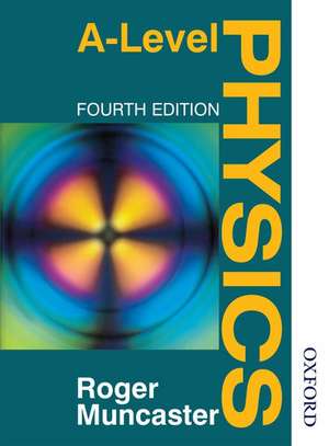 A Level Physics de Roger Muncaster