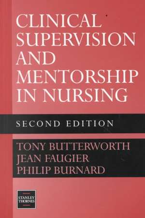 Clinical Supervision and Mentorship in Nursing 2e de Tony Butterworth