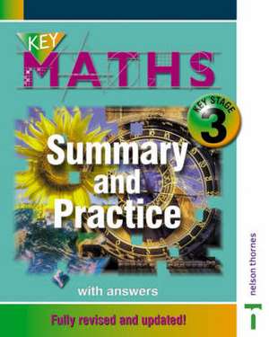KEY MATHS: SUMMARY AND PRACTICE WITH ANSWERS de Paul Hogan
