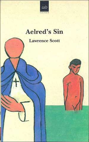 Aelred's Sin de Lawrence Scott