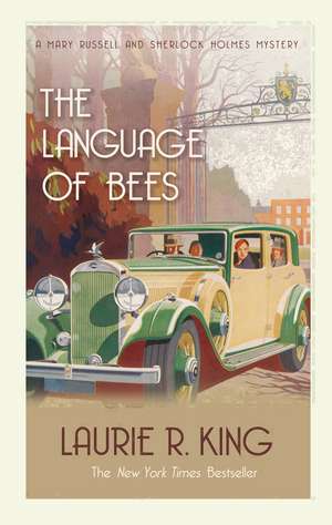 The Language Of Bees de Laurie R. King