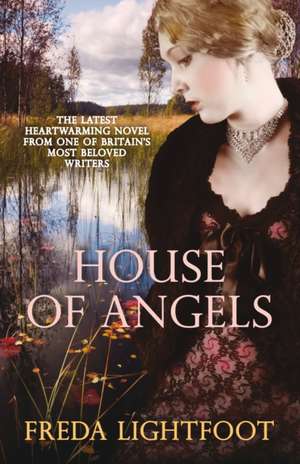 House Of Angels de Freda Lightfoot