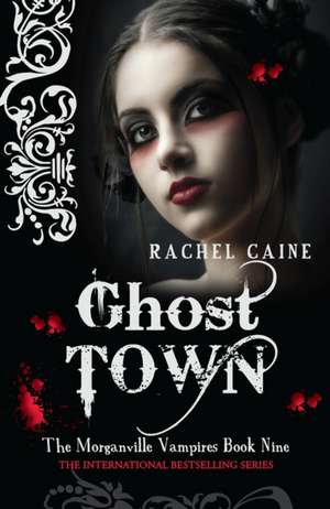 Ghost Town: Morganville Vampires de Rachel Caine