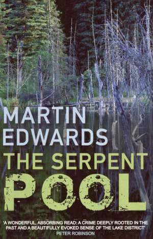 The Serpent Pool de Martin Edwards