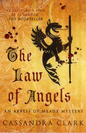 The Law Of Angels de Cassandra Clark