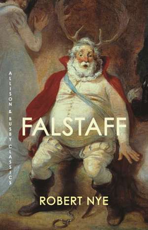 Falstaff de Robert Nye