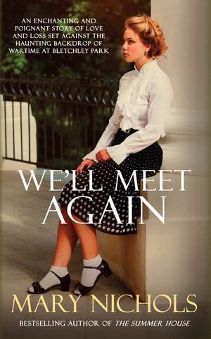 We'll Meet Again de Mary Nichols