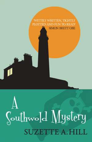 A Southwold Mystery de Suzette A. Hill