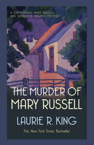 The Murder Of Mary Russell de Laurie R. King