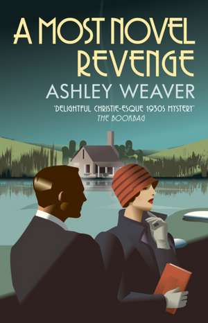 A Most Novel Revenge de Ashley Weaver