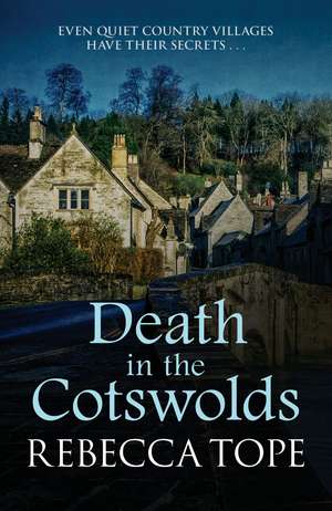 Death In The Cotswolds de Rebecca Tope