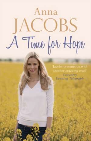 A Time For Hope de Anna Jacobs