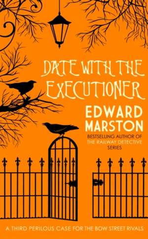 Date With The Executioner de Edward Marston