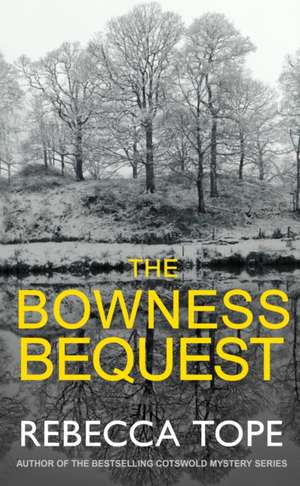 The Bowness Bequest de Rebecca Tope