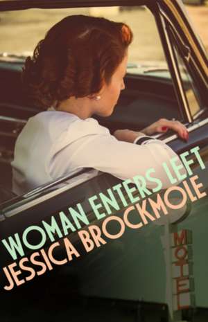 Woman Enters Left de Jessica Brockmole