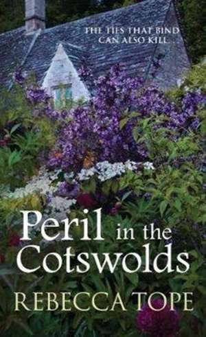 Peril In The Cotswolds de Rebecca Tope