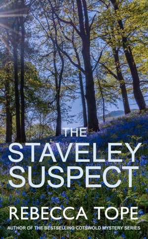 The Staveley Suspect de Rebecca Tope