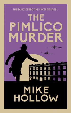 The Pimlico Murder de Mike Hollow