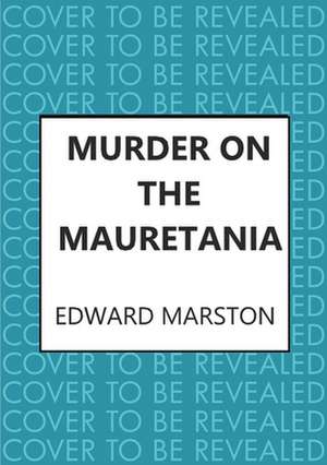 Murder on the Mauretania de Edward Marston