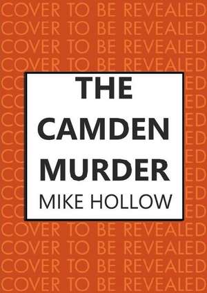 The Camden Murder de Mike Hollow