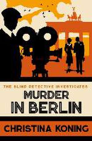 Murder in Berlin de Christina Koning