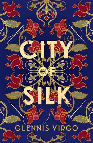 City of Silk de Glennis Virgo