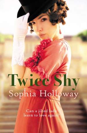 Twice Shy de Sophia Holloway