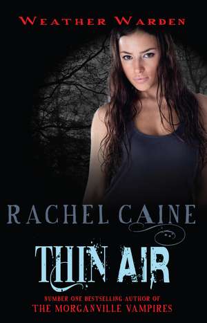 Thin Air de Rachel Caine