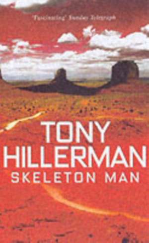 Skeleton Man de Tony Hillerman