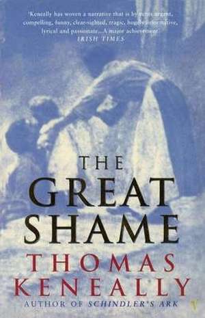 The Great Shame de Thomas Keneally