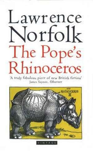 The Pope's Rhinoceros de Lawrence Norfolk