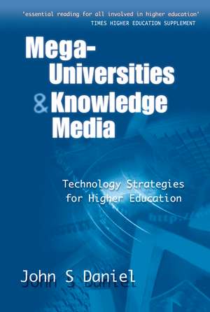 Mega-universities and Knowledge Media de John Daniel