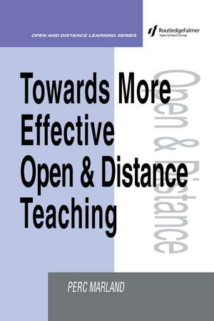 Towards More Effective Open and Distance Learning Teaching de Perc Marland