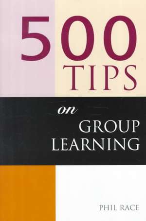 500 Tips on Group Learning de Sally Brown