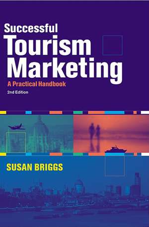 Successful Tourism Marketing de Susan Briggs