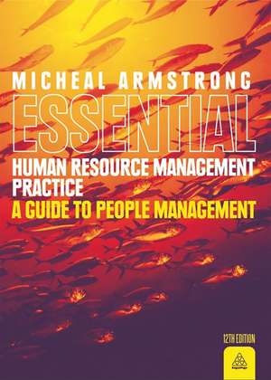 Armstrong`s Essential Human Resource Management – A Guide to People Management de Michael Armstrong