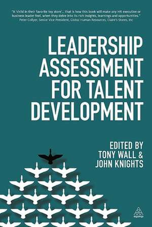 Leadership Assessment for Talent Development de Tony Wall