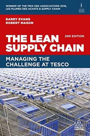 The Lean Supply Chain – Managing the Challenge at Tesco de Barry Evans