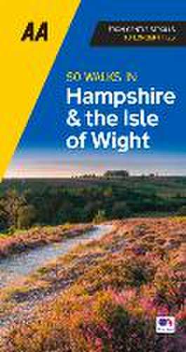 50 Walks in Hampshire & Isle of Wight de Aa Publishing