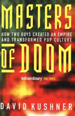 Masters Of Doom de David Kushner