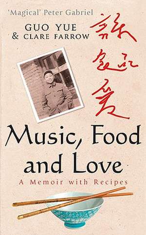 MUSIC FOOD & LOVE de Guo Yue